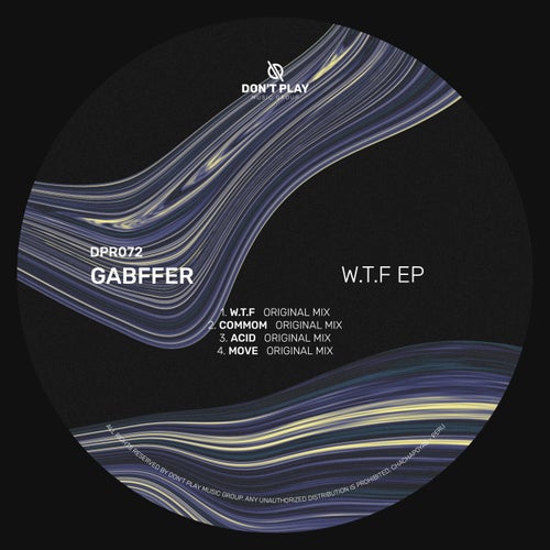 GABFFER - W.T.F EP [DPR072]